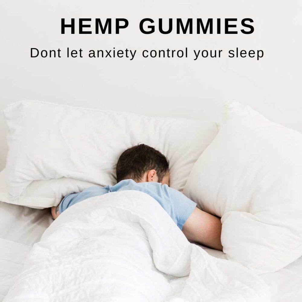 Hemp Gummies for Sleep and Anxiety