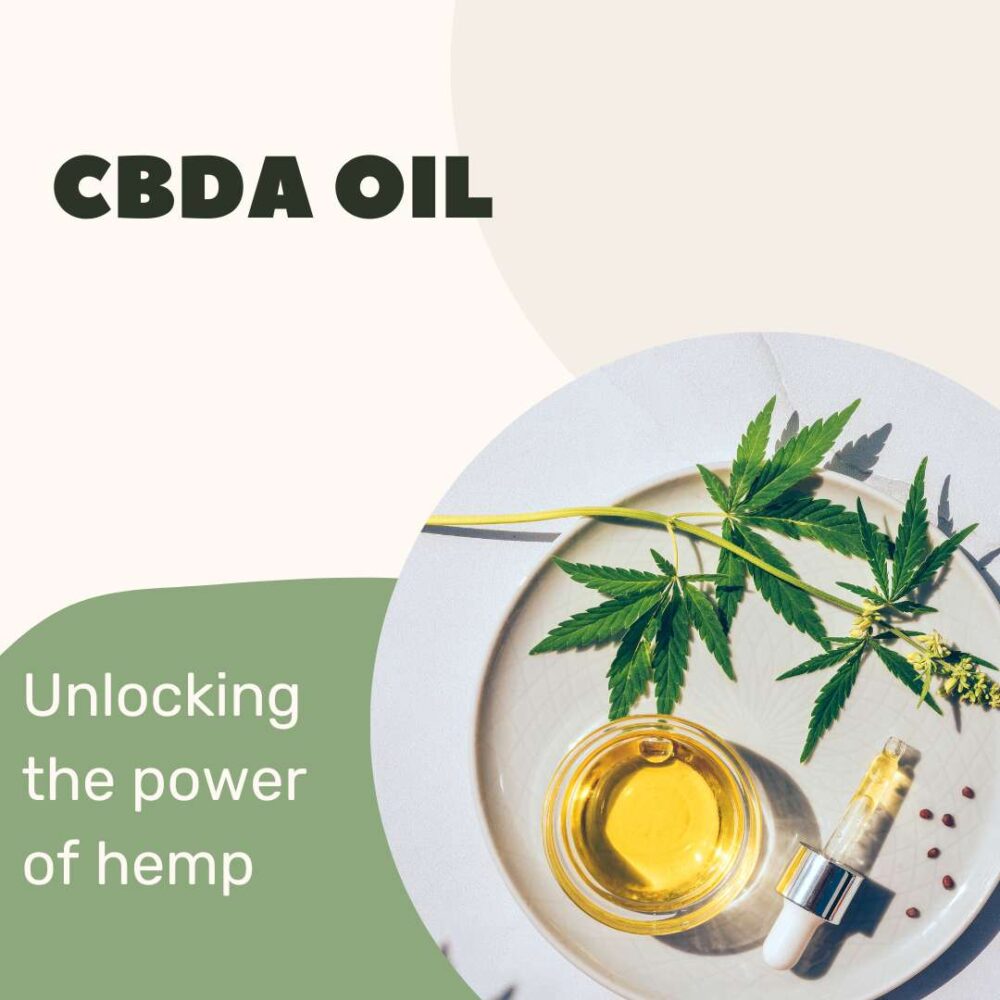 CBDA Oil - What should I know?