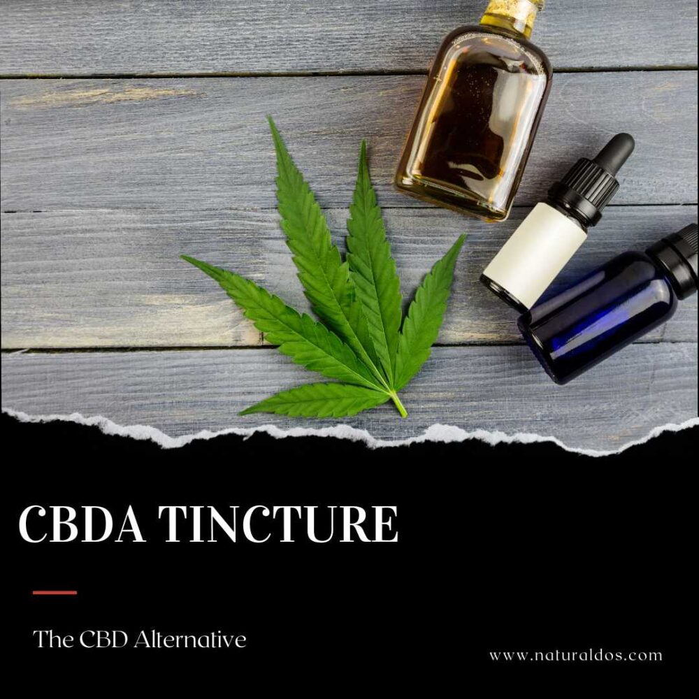 CBDA Tincture - A CBD Tincture Alternative