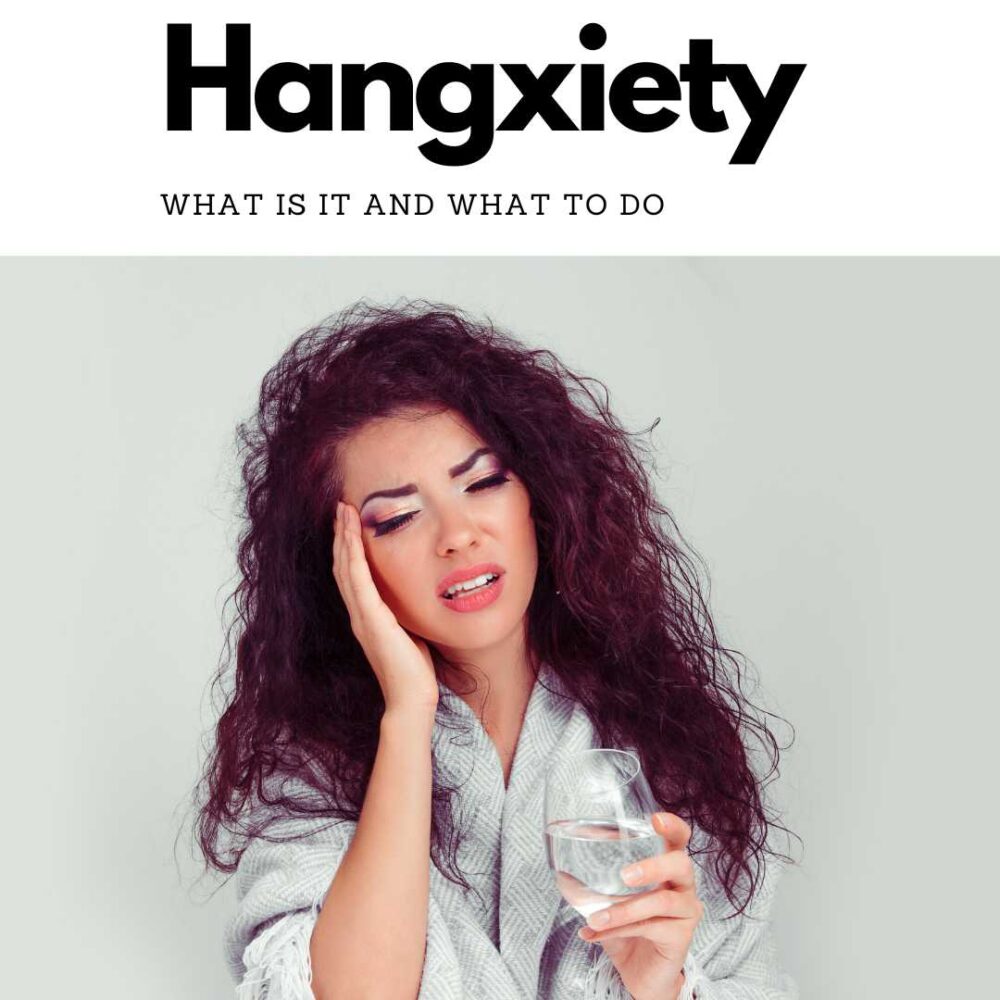 What is hangxiety and How to Cure?